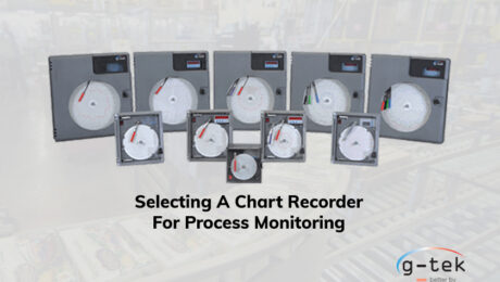 Selecting A Chart Recorder For Process Monitoring–G-Tek