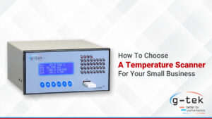 How To Choose A Temperature Scanners-G-Tek Corporation