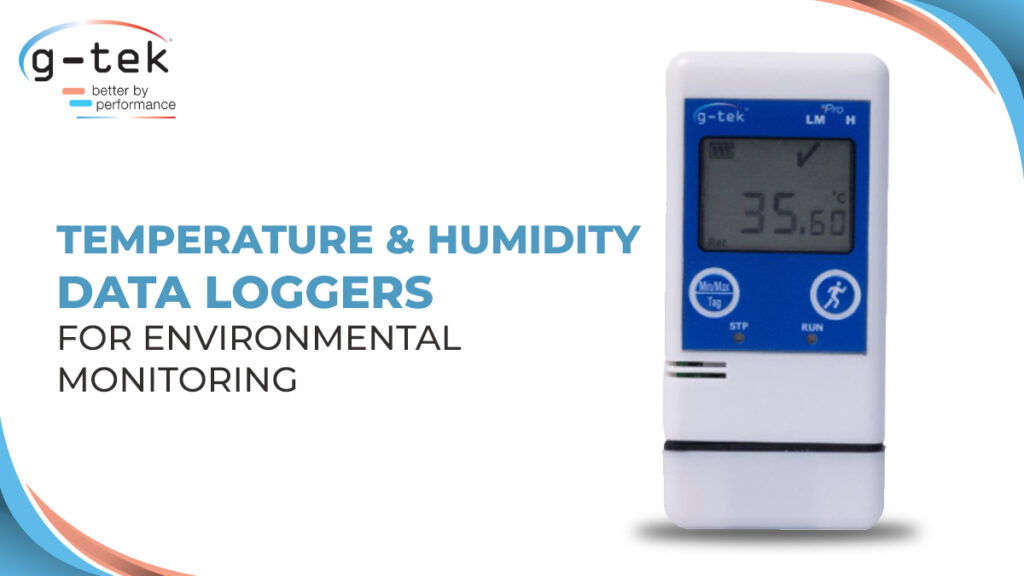 Temperature and Humidity data loggers for Environmental Monitoring