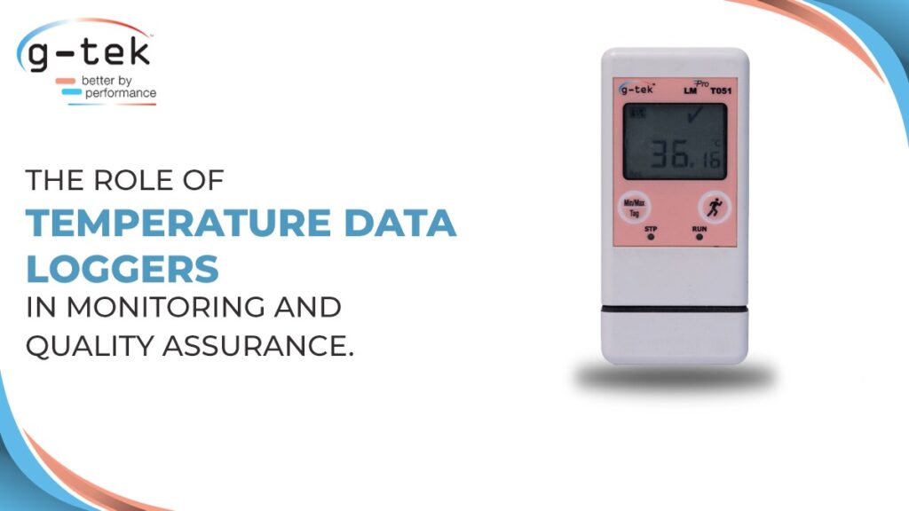 The Role of Temperature Data Loggers in Monitoring and Quality Assurance.